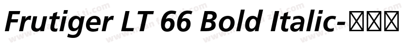Frutiger LT 66 Bold Italic字体转换